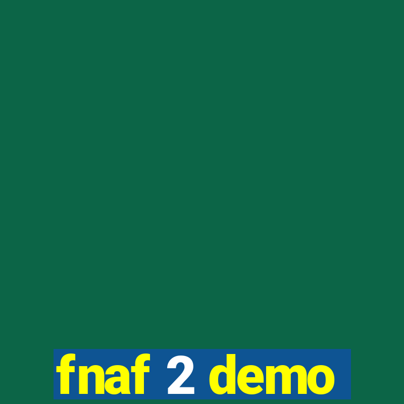 fnaf 2 demo