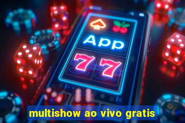 multishow ao vivo gratis