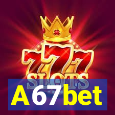 A67bet