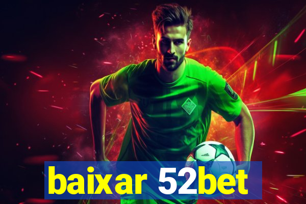 baixar 52bet