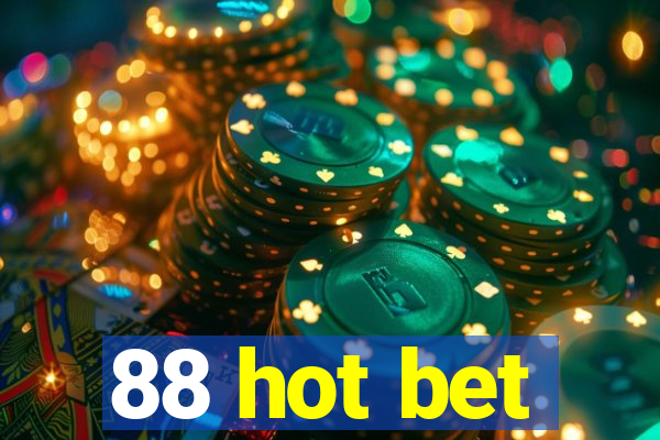 88 hot bet