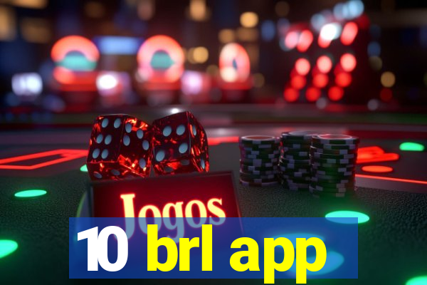 10 brl app