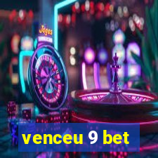 venceu 9 bet