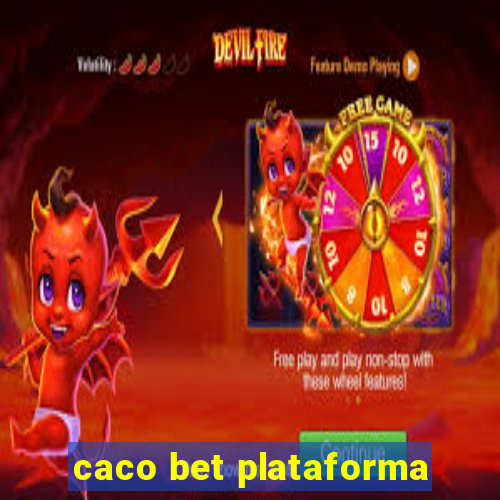 caco bet plataforma