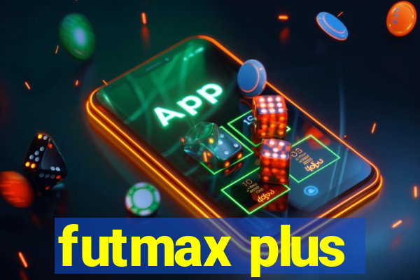 futmax plus