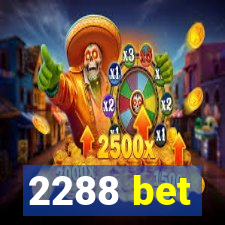 2288 bet