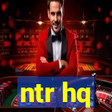 ntr hq