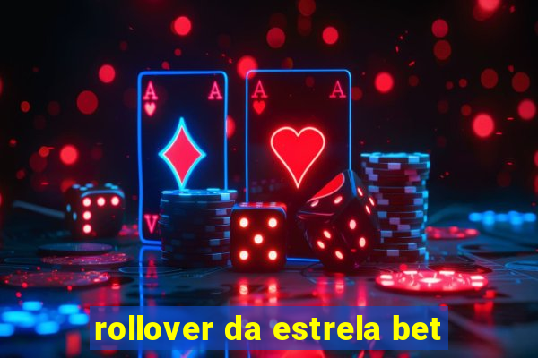 rollover da estrela bet