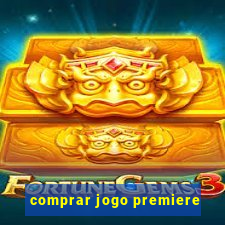 comprar jogo premiere