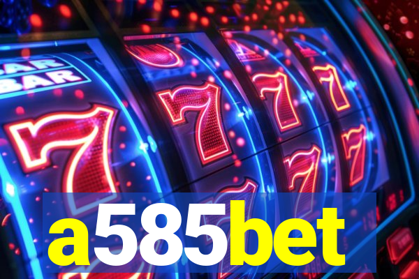 a585bet