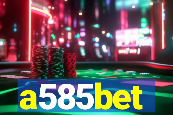 a585bet