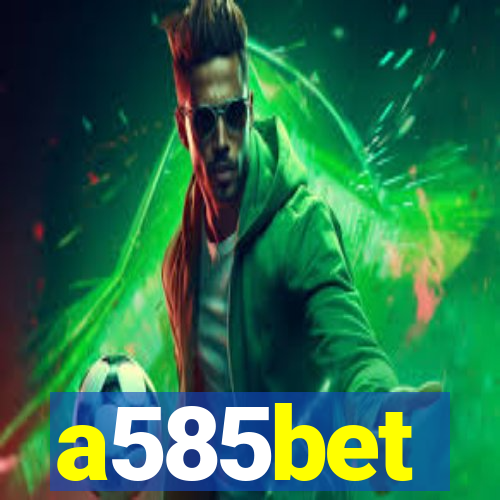 a585bet