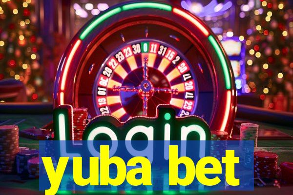 yuba bet