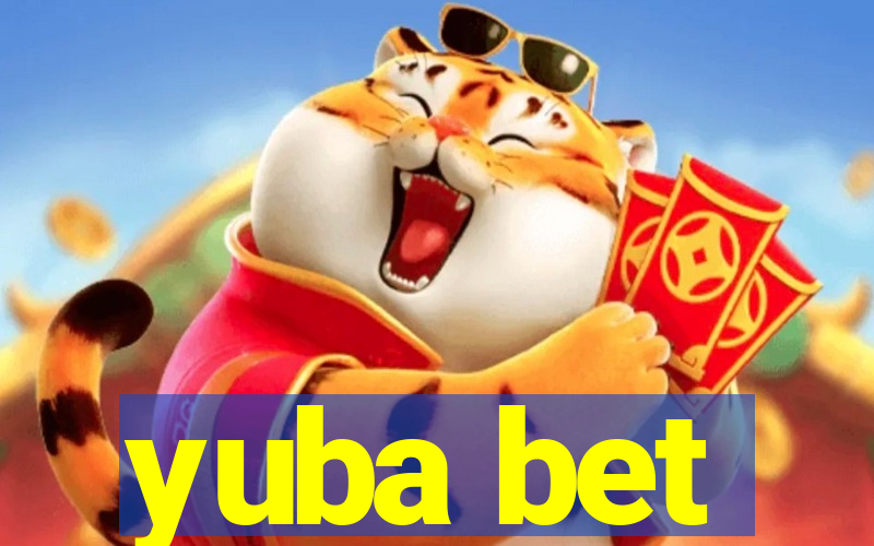 yuba bet