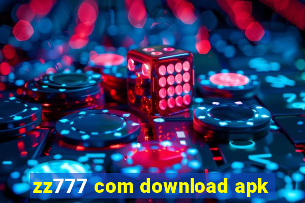 zz777 com download apk