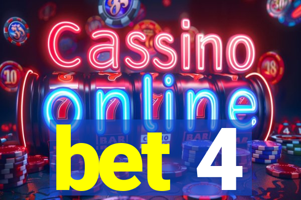 bet 4