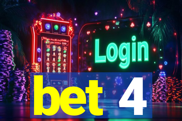 bet 4