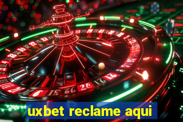 uxbet reclame aqui