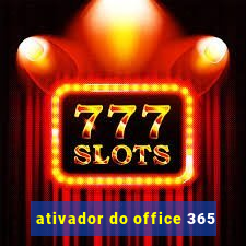 ativador do office 365