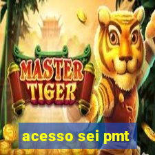 acesso sei pmt