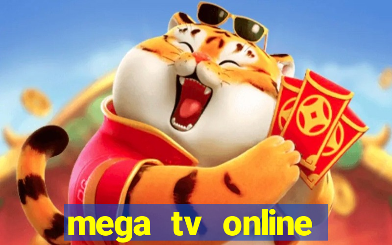 mega tv online gratis futebol ao vivo