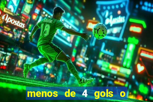 menos de 4 gols o que significa