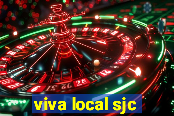 viva local sjc