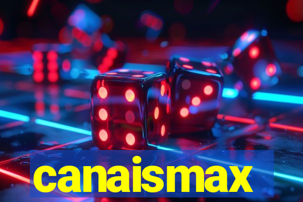 canaismax