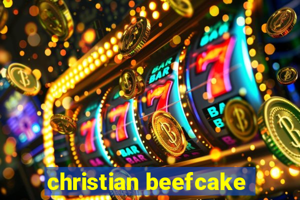 christian beefcake