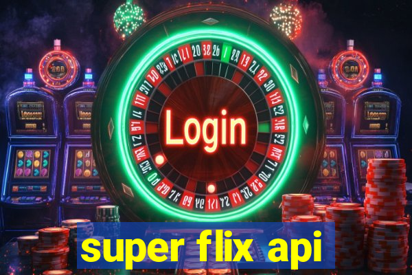 super flix api