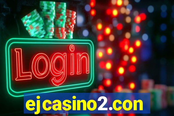 ejcasino2.con