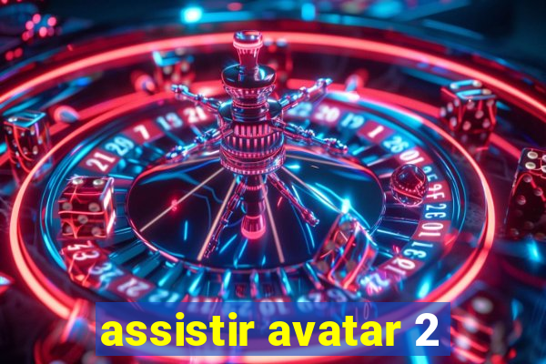 assistir avatar 2