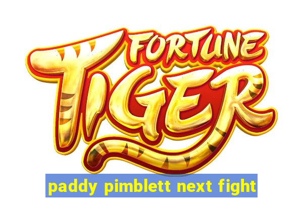 paddy pimblett next fight