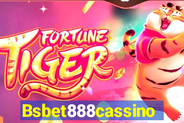 Bsbet888cassino