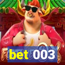 bet 003