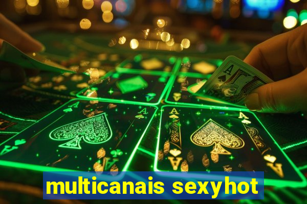 multicanais sexyhot