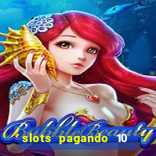 slots pagando 10 no cadastro