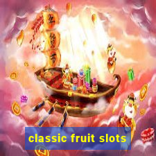 classic fruit slots