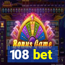 108 bet