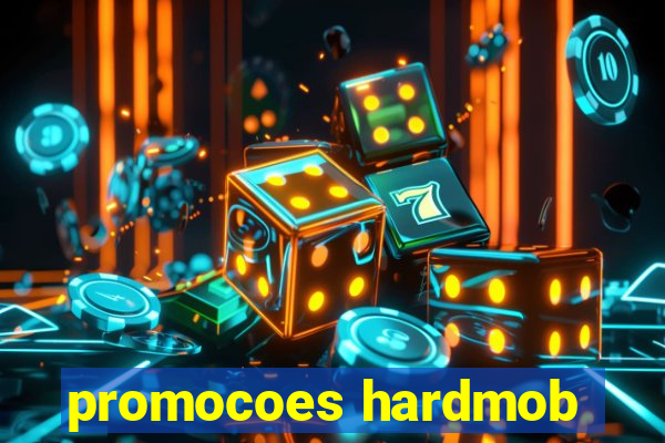 promocoes hardmob