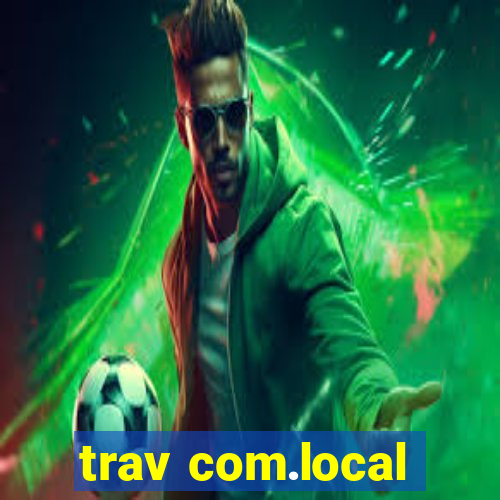 trav com.local