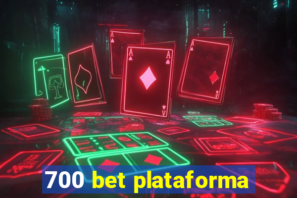 700 bet plataforma