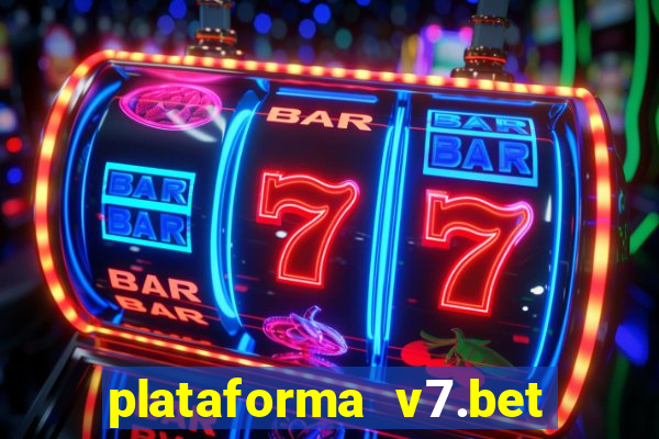 plataforma v7.bet paga mesmo