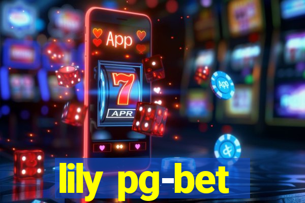 lily pg-bet