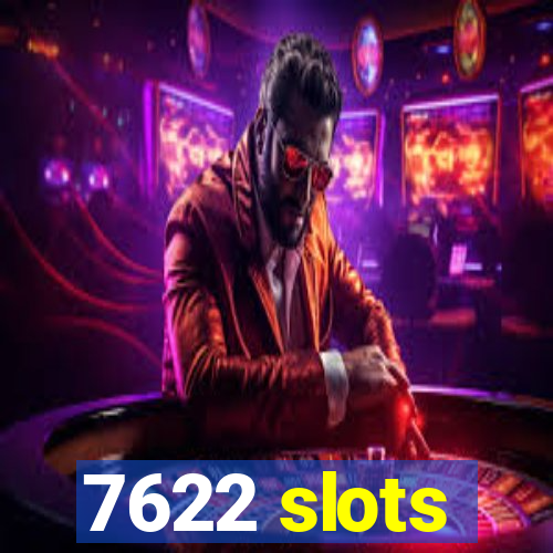 7622 slots