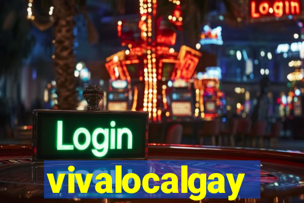 vivalocalgay