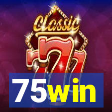 75win