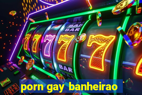 porn gay banheirao