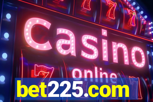 bet225.com