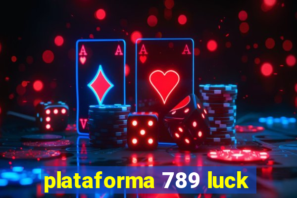 plataforma 789 luck